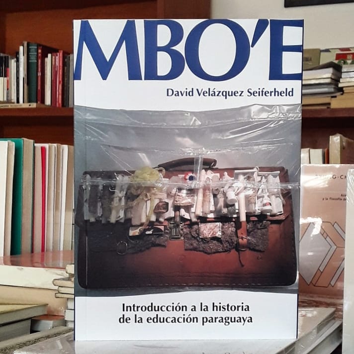 Mbo’e. Introducción a la historia de la educación paraguaya. Cortesía