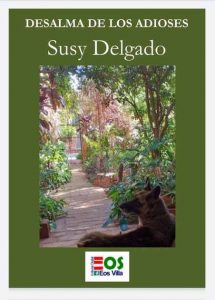 Crónicas del olvido. "Desalma de los adioses", de Susy Delgado • El Nacional