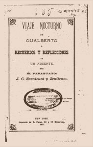 Viaje nocturno de Gualberto..., de Juan Crisóstomo Centurión, considerada la primera novela paraguaya. Cortesía