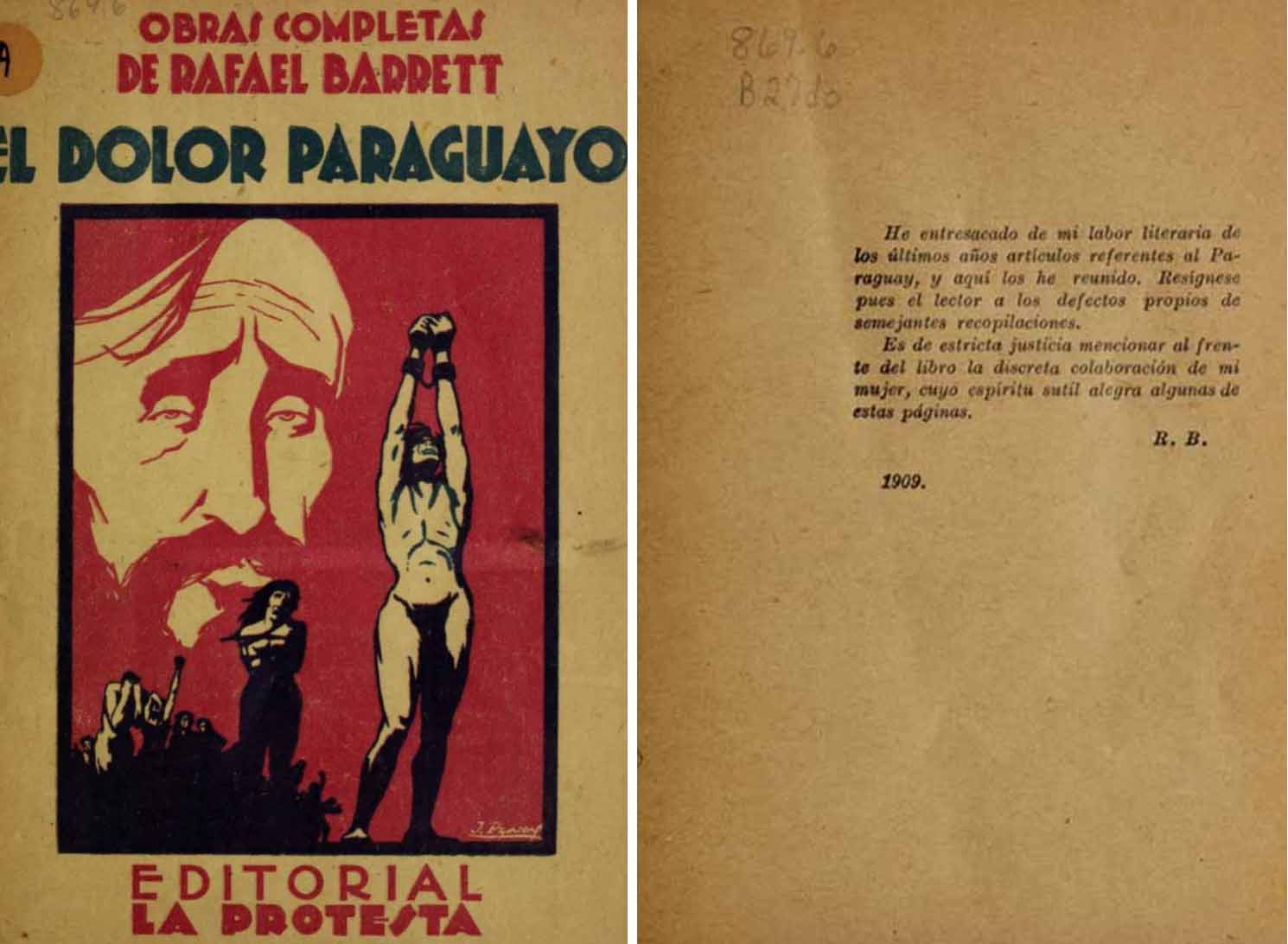 El dolor paraguayo, primera edición, Editorial La Protesta, Buenos Aires, 1909.