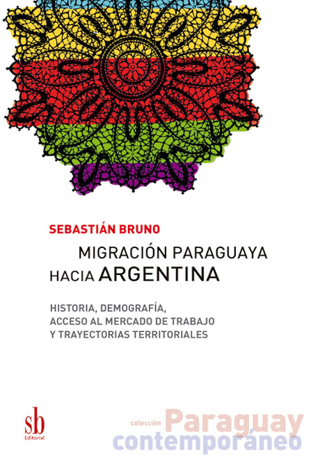 “Migración paraguaya hacia Argentina”, de Sebastián Bruno. Cortesía