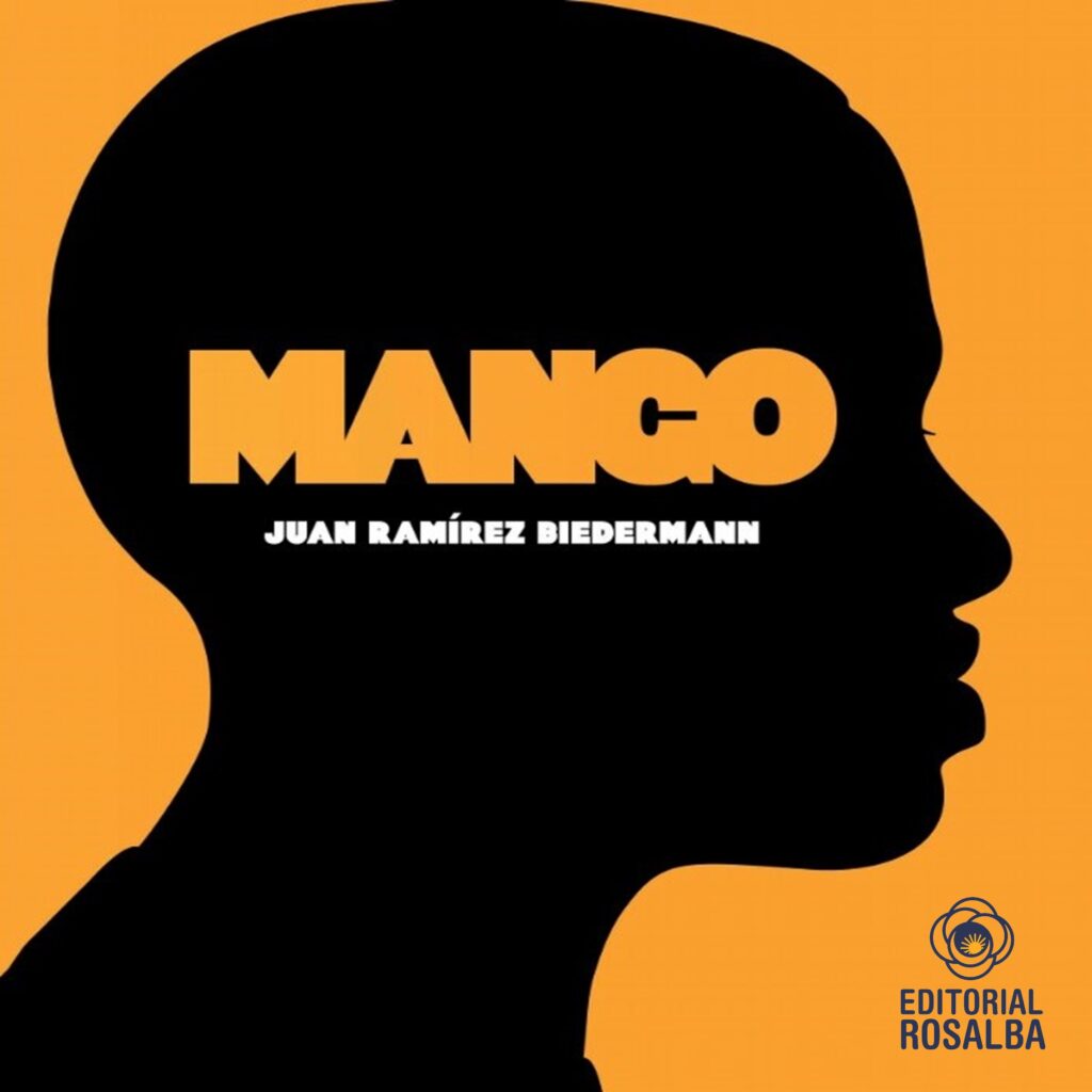 Portada de la novela "Mango", de Juan Ramírez Biedermann. Cortesía