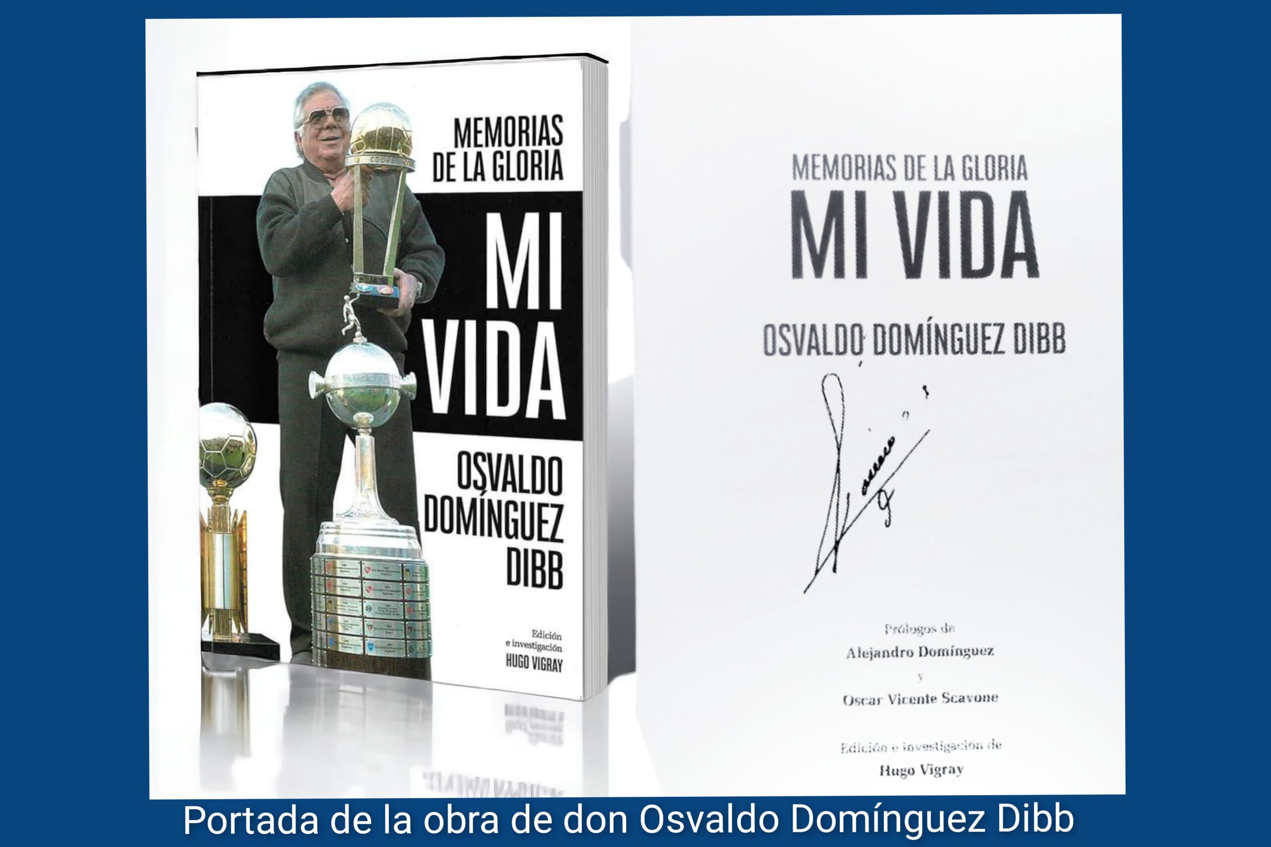 Libro en memoria de Don Osvaldo Domínguez Dibb. Foto: Hugo Vigray -Victor Bogarin