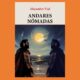 "Andares nómadas", de Alejandro Vial (Fausto Ediciones). Cortesía