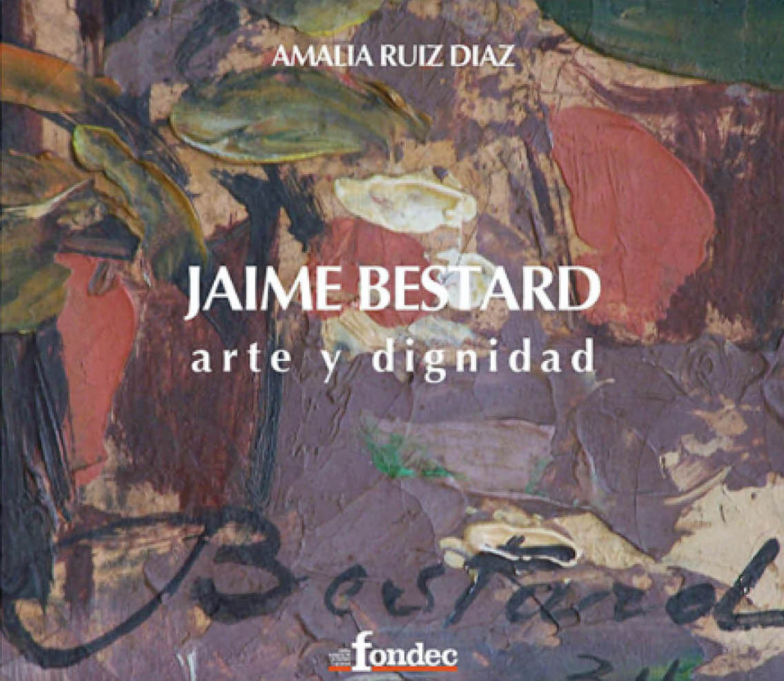 Amalia Ruiz Díaz, Jaime Bestard. Arte y dignidad, Fondec, 2006. Biblioteca Virtual