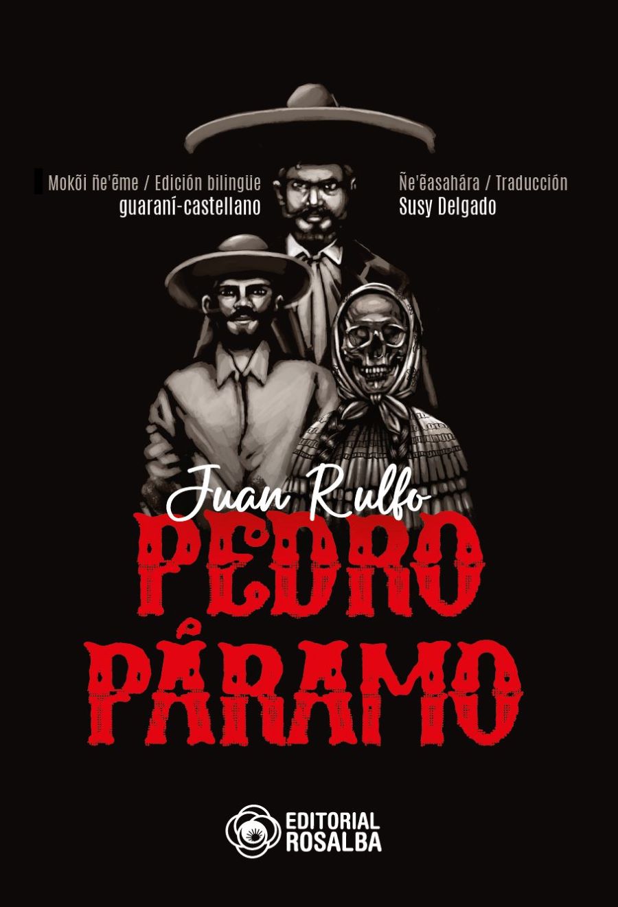 Portada de la obra "Pedro Páramo" traducida por Susy Delgado (Editorial Rosalba). Cortesía