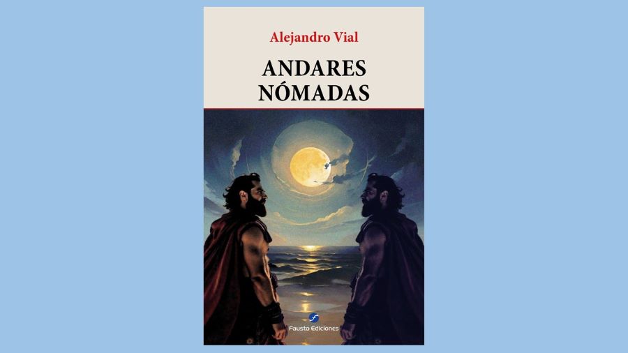 "Andares nómadas", de Alejandro Vial (Fausto Ediciones). Cortesía