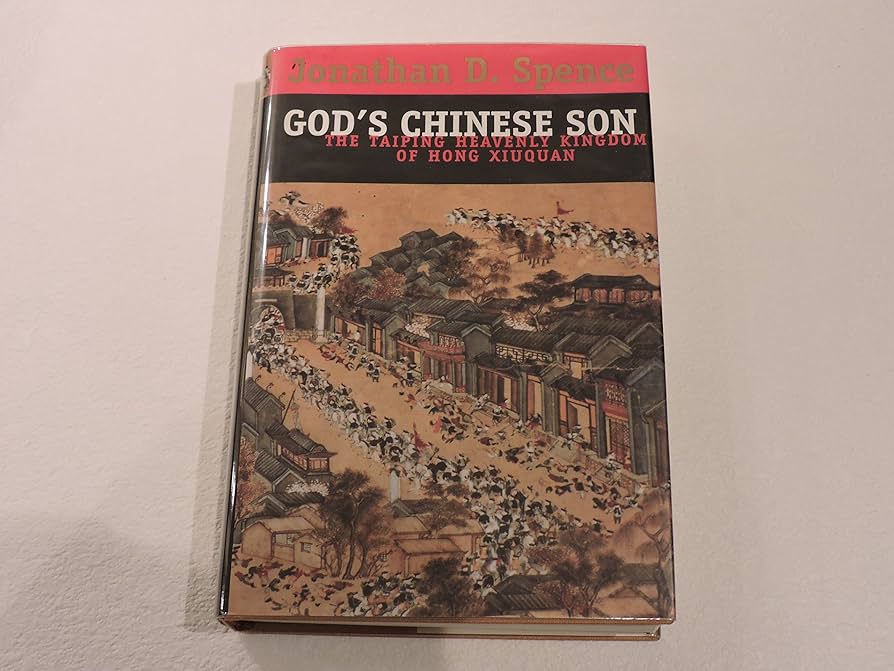 God’s Chinese Son: The Taiping Heavenly Kingdom of Hong Xiuquan, libro de Jonathan Spence que aborda la revolución de Hong Xiuquan.