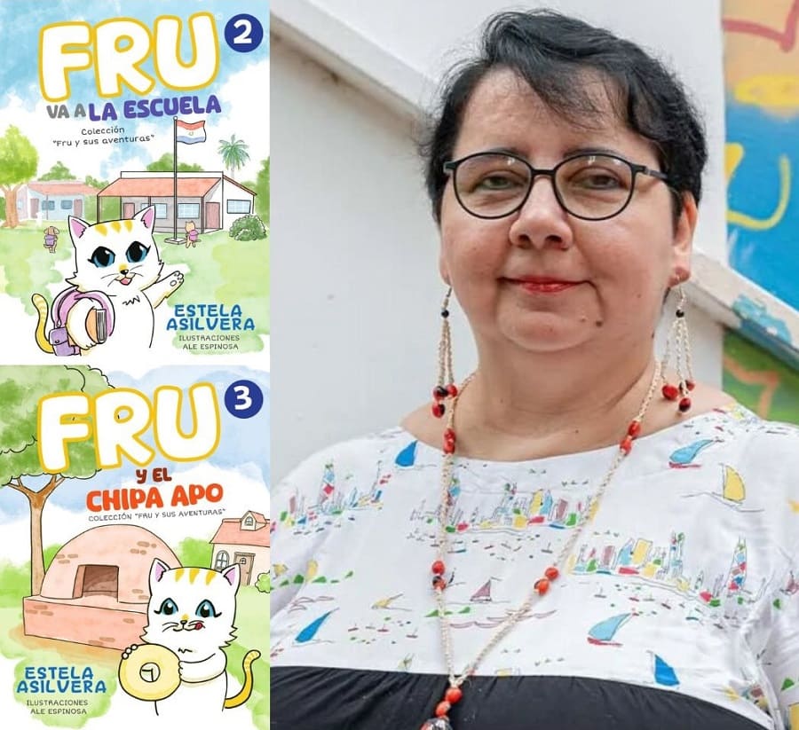 Portadas de “Fru va a la escuela” y “Fru y el chipa apo”, junto a su autora, Estela Asilvera. Cortesía