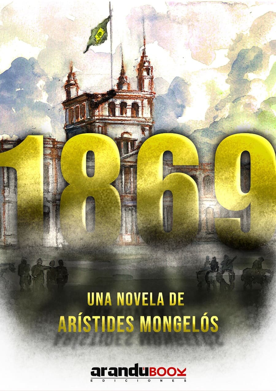 Portada del libro "1869" de Aristides Mongelós. Cortesía